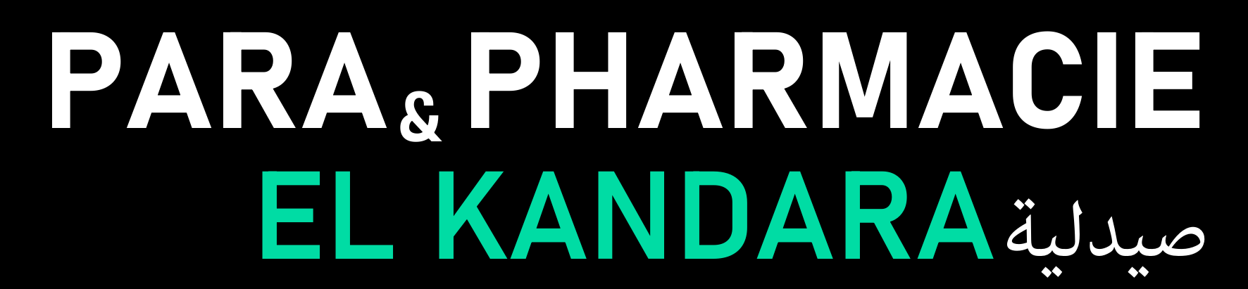 Enseigne « Para & Pharmacie El Kandara » : lettrage blanc et vert sur fond noir, avec la mention en arabe